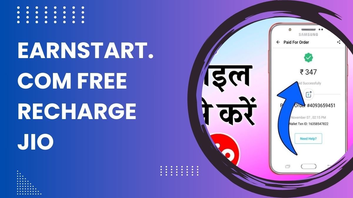 Earnstart.com Free Recharge Jio