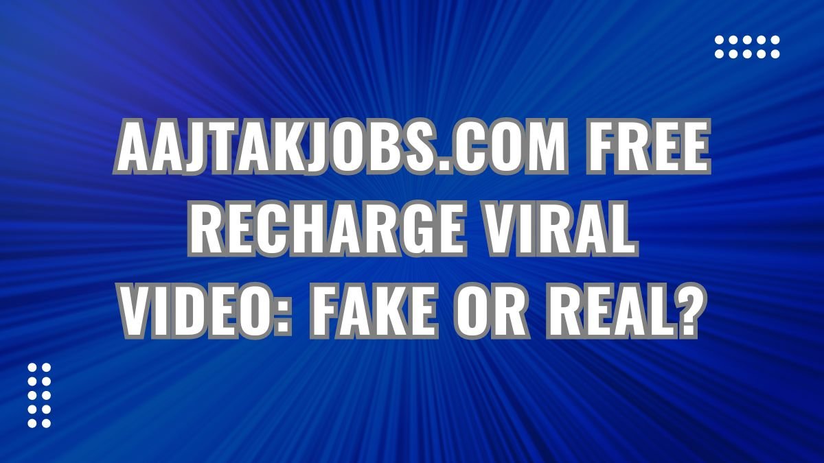 aajtakjobs .com Free Recharge