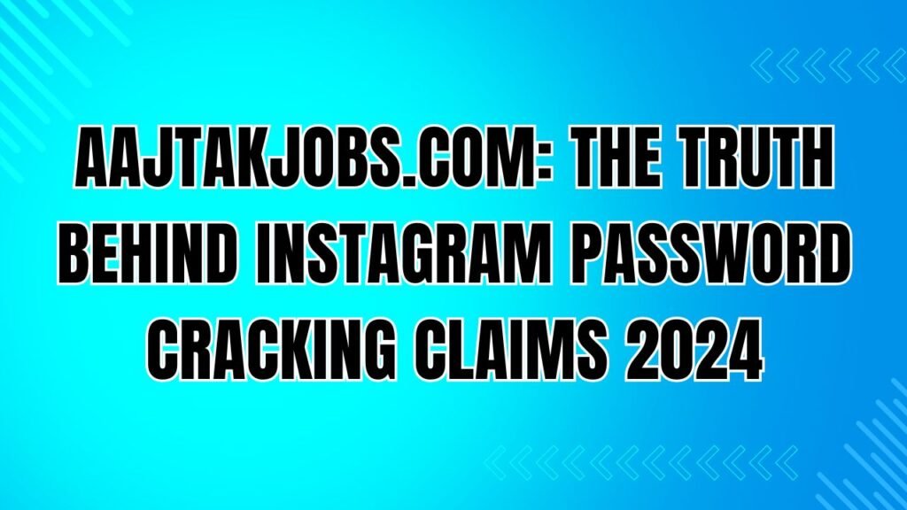 aajtakjobs. com instagram id password
