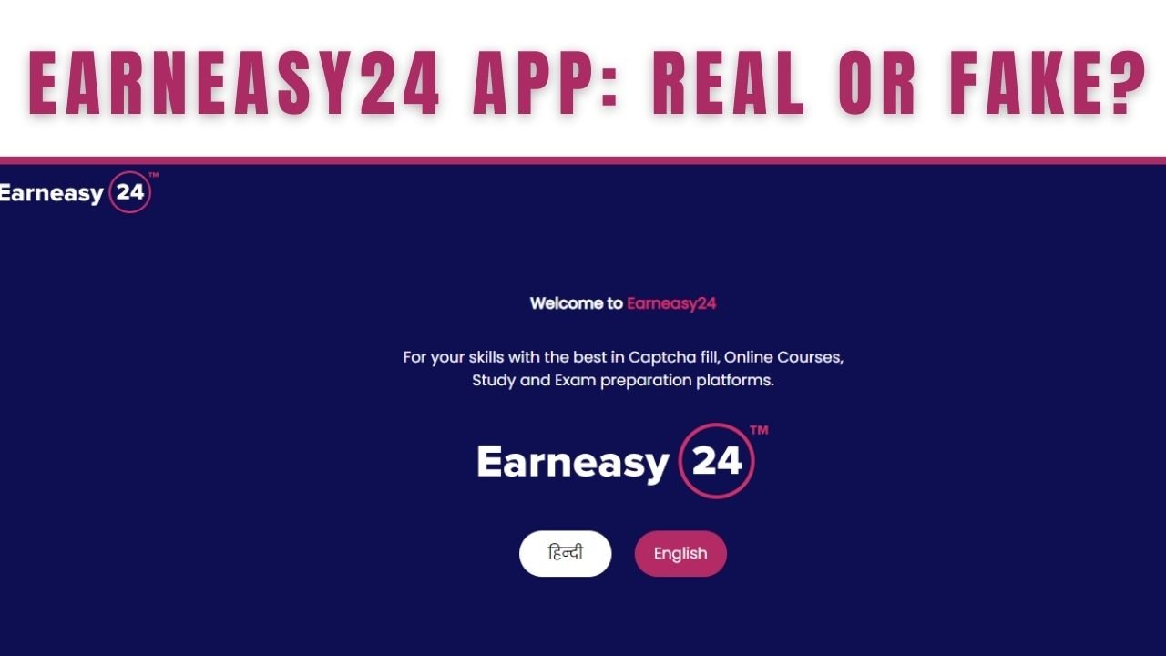 earneasy24 app real or fake