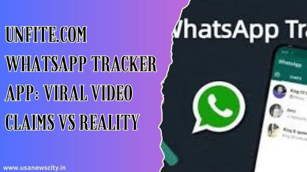 Unfite com whatsapp Tracker app
