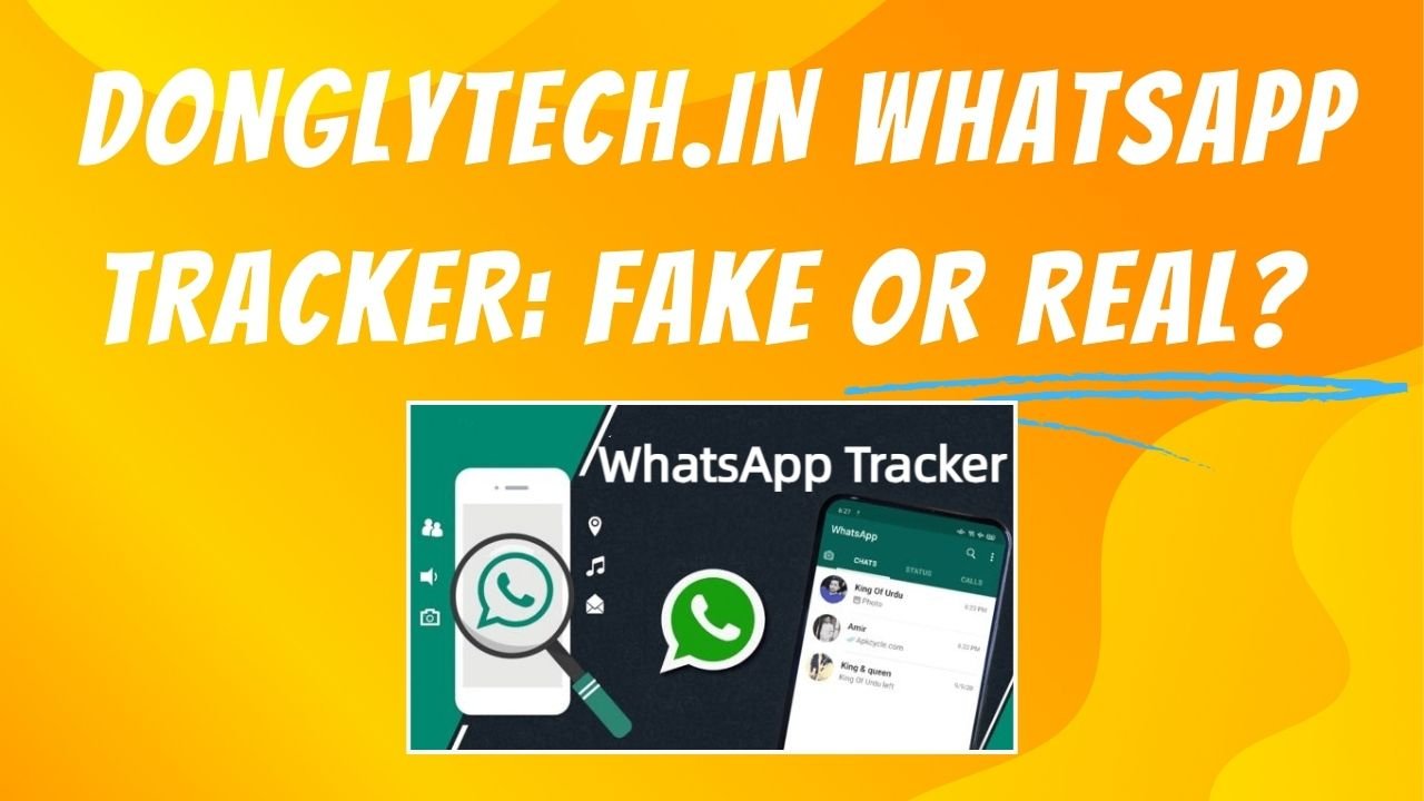 Donglytech .in whatsapp Tracker app fake or