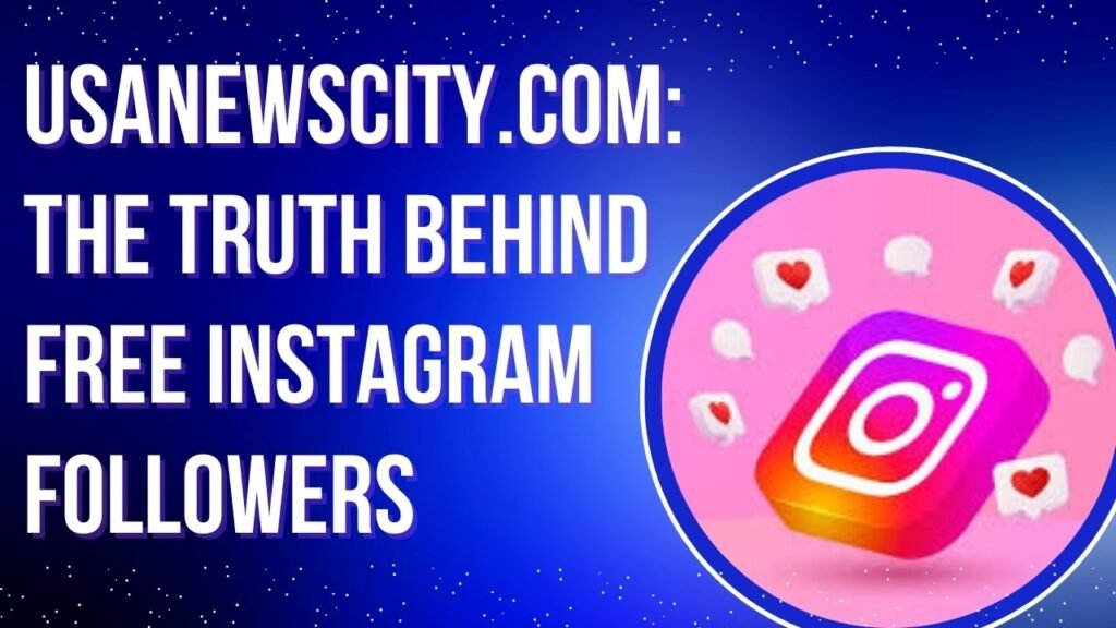 usanewscity .com Free instagram followers
