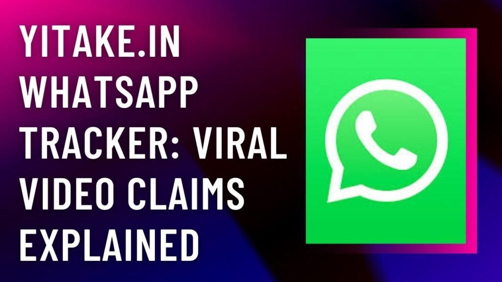 Yitake .in whatsapp Tracker
