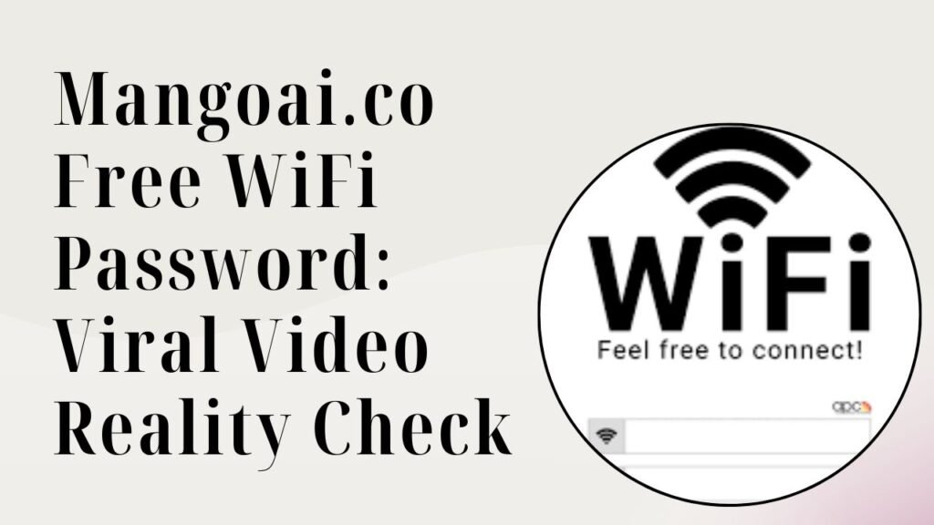 Mangoai .co free WiFi password
