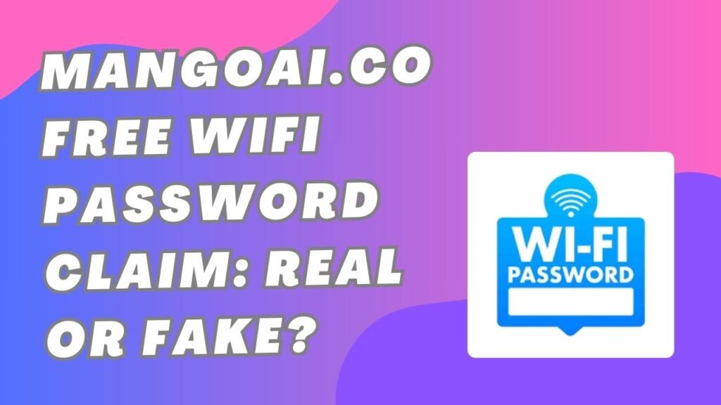 Mangoai .co free WiFi password
