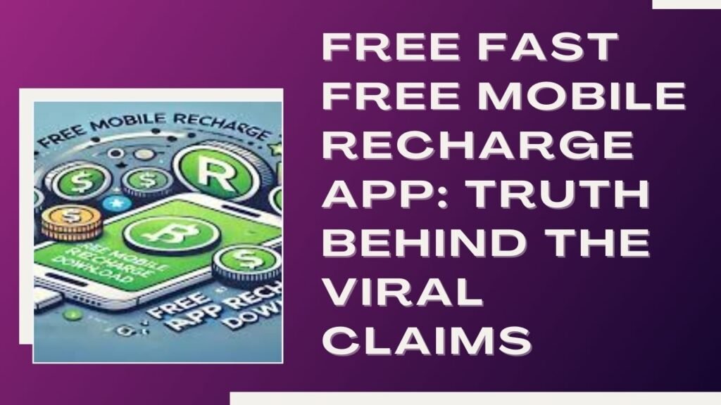 Free fast free mobile recharge app
