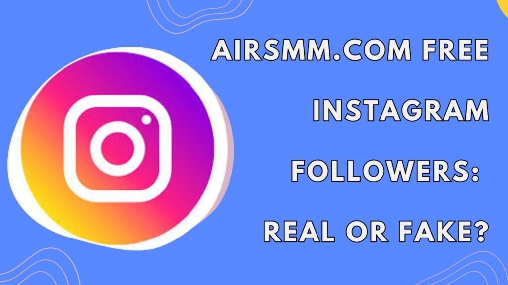 Airsmm .com free instagram followers
