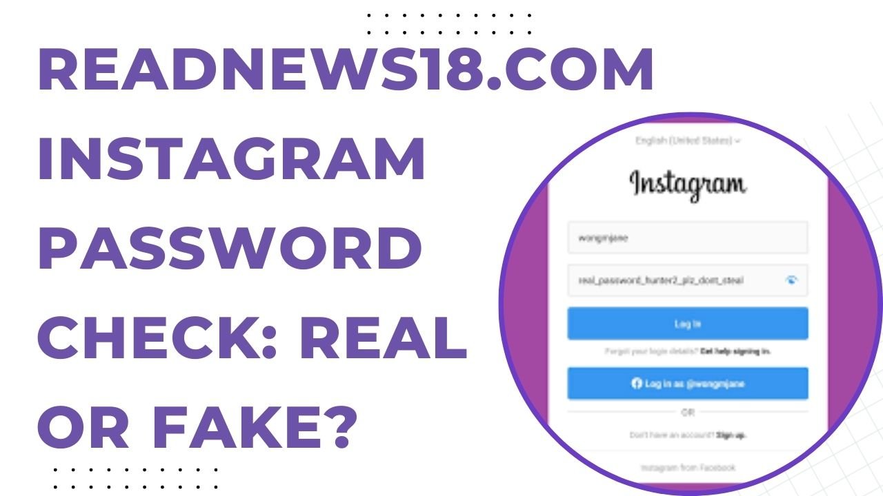 Readnews18 .com instagram password check