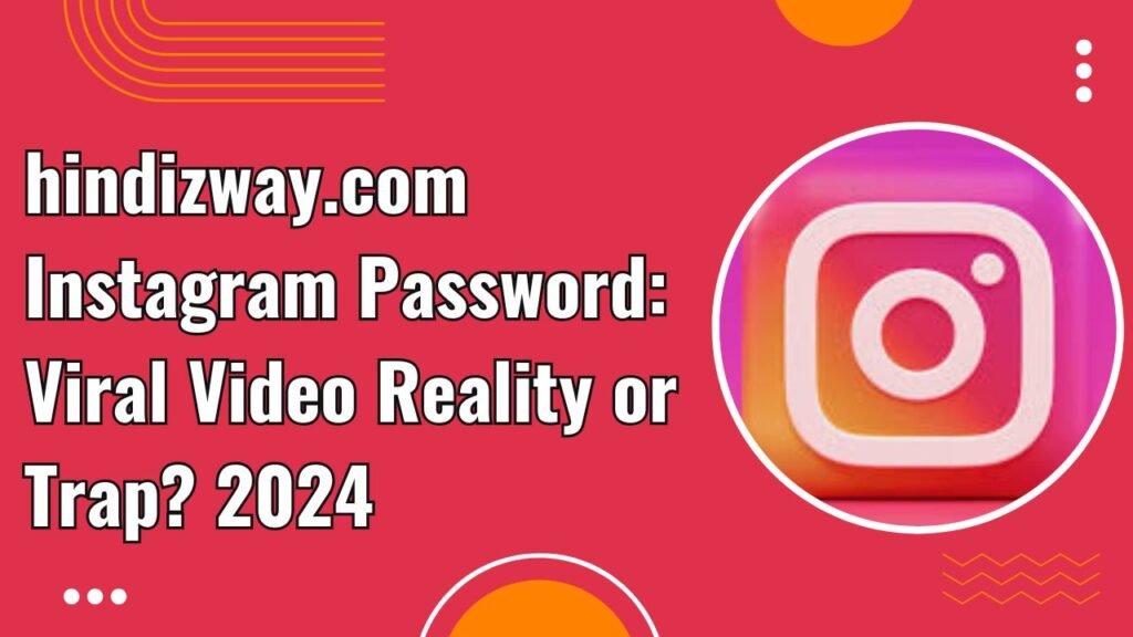 hindizway.com instagram password
