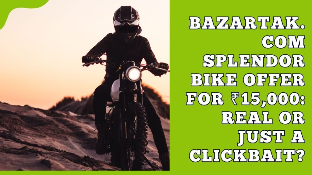 Bazartak .com splendor bike offers for 15,000
