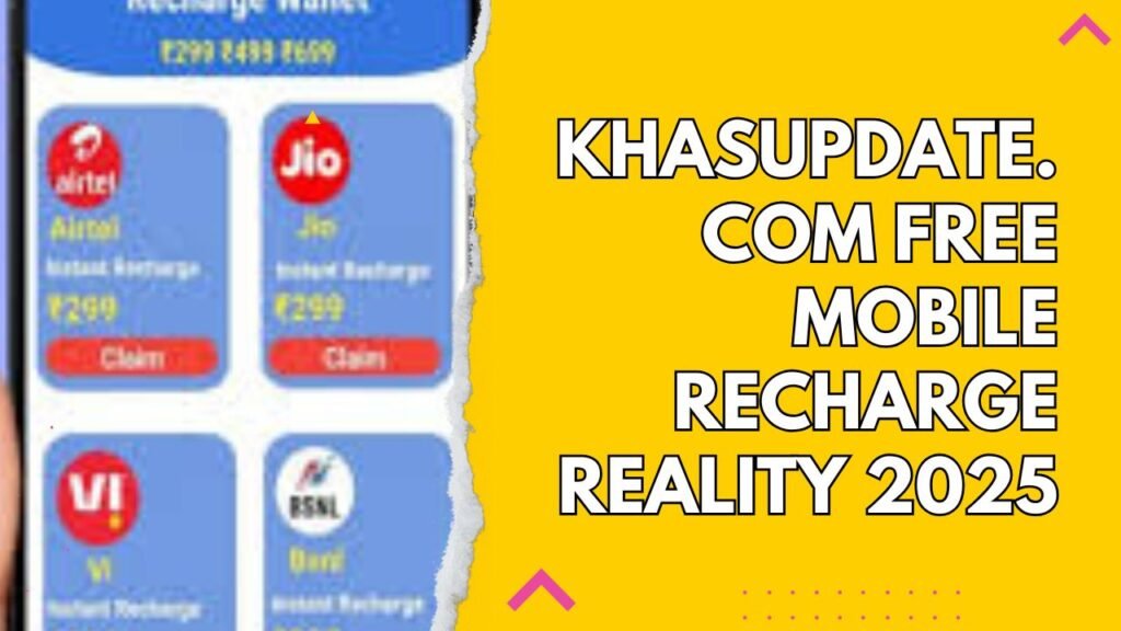 khasupdate .com free mobile recharge