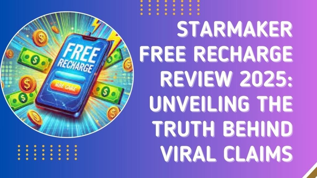 starmaker free recharge review 2025
