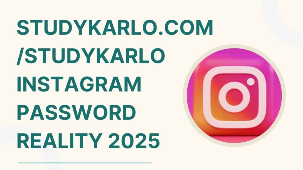 studykarlo. com/studykarlo instagram password