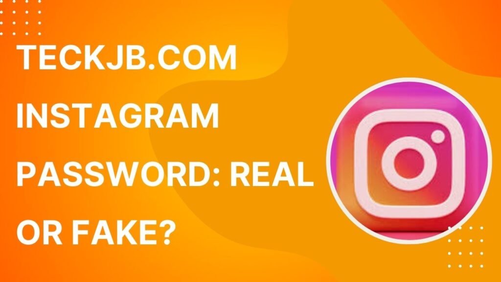 Teckjb com instagram password
