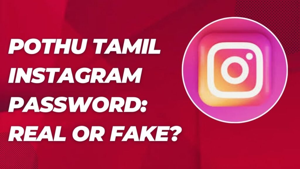 pothu tamil instagram password