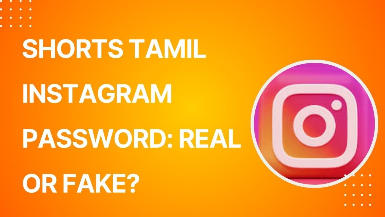 Shorts Tamil instagram password