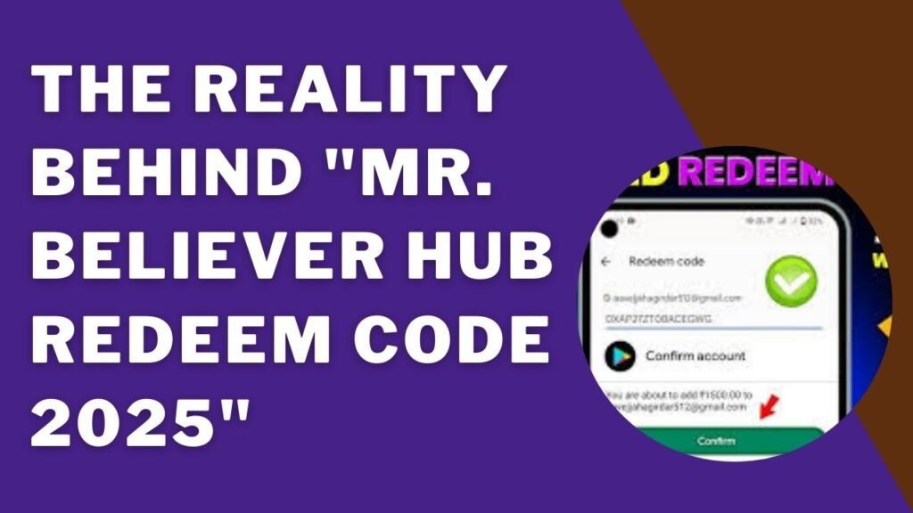 mr believer hub redeem code