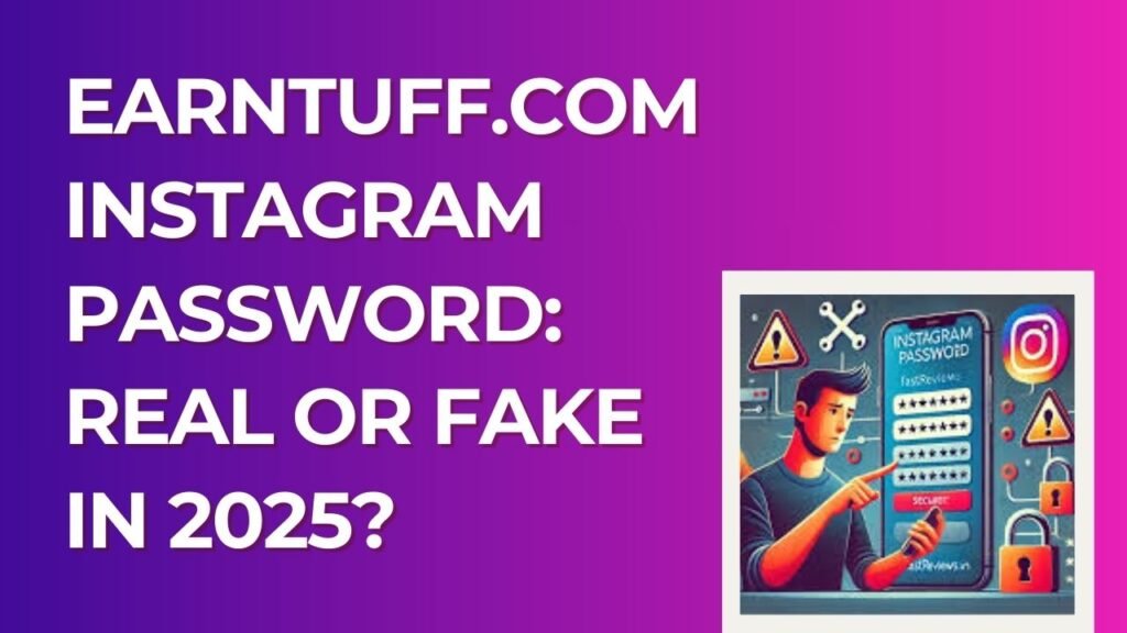 Earntuff .com instagram password
