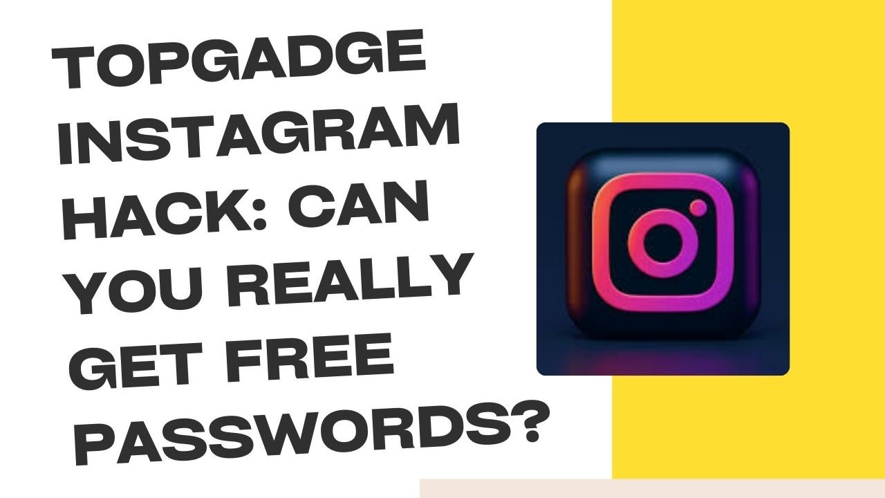 topgadge Instagram password