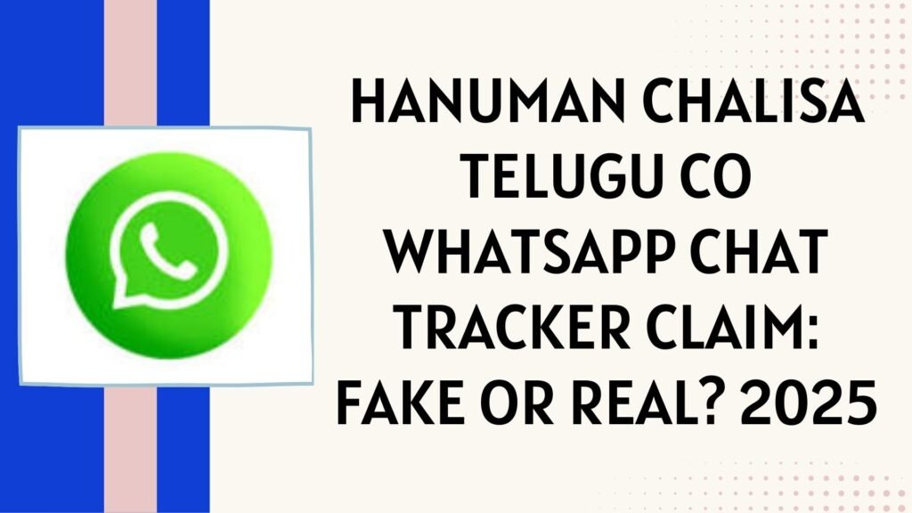 Hanuman chalisa Telugu co in WhatsApp chat tracker claim fake or real
